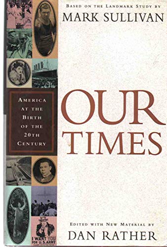 cover image Our Times: America at the Birth of the Twentieth Century