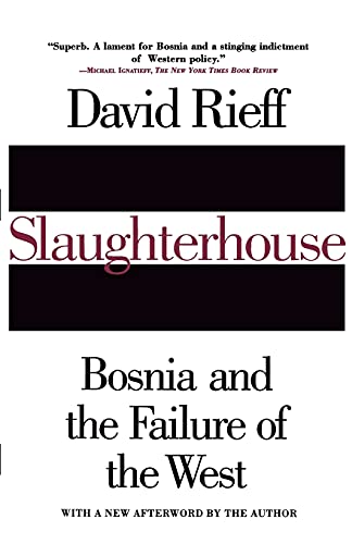 cover image Slaughterhouse: Bosnia and the Failure of the West