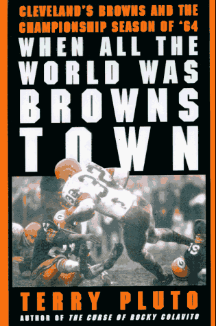 cover image When All the World Was Browns Town