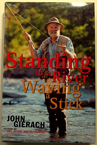 cover image Standing in a River Waving a Stick