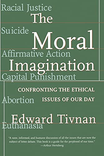 cover image The Moral Imagination: Confronting the Ethical Issues of Our Day