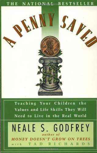 cover image Penny Saved: Teaching Your Children the Values and Life Skills They Will Need to Live in the Real World