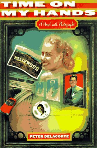 cover image Time on My Hands: A Novel with Photographs