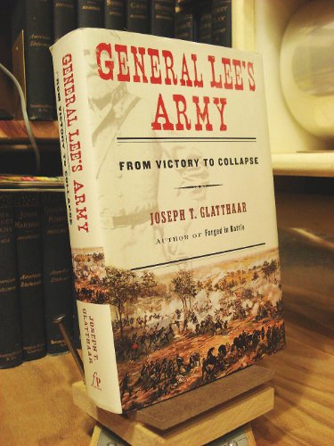 cover image General Lee’s Army: From Victory to Collapse