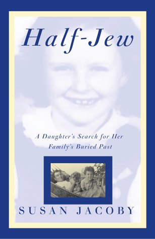 cover image Half-Jew: A Daughter's Search for Her Family's Buried Past