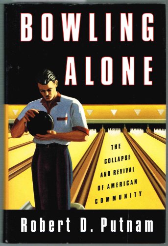 cover image Bowling Alone: The Collapse and Revival of American Community