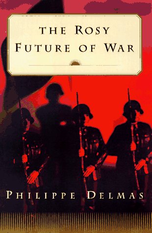 cover image The Rosy Future of War