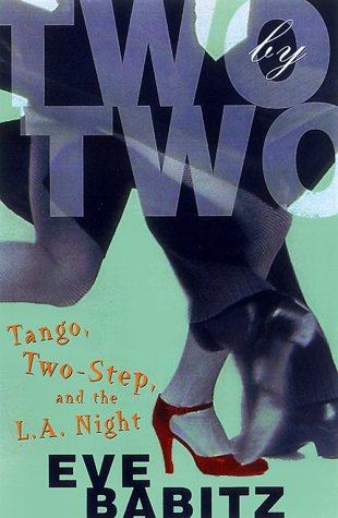 cover image Two by Two: Tango, Two-Step, and the L.S. Night