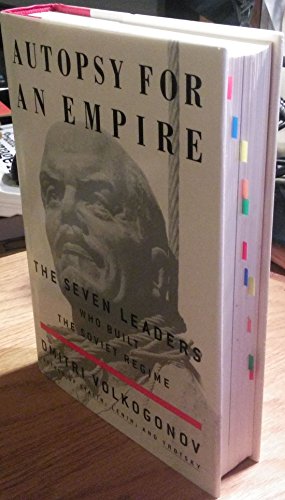cover image Autopsy for an Empire: The Seven Leaders Who Built the Soviet Regime