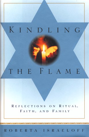 cover image Kindling the Flame: Reflections on Ritual, Faith, and Family