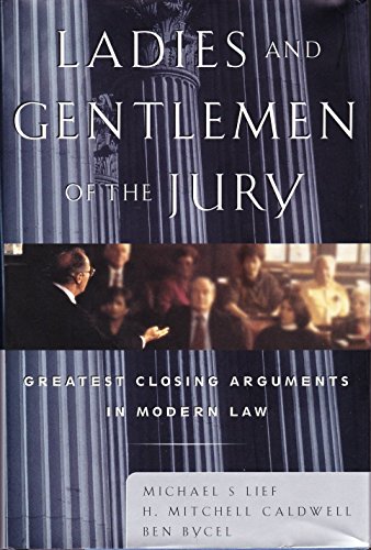 cover image Ladies and Gentlemen of the Jury: Greatest Closing Arguments in Modern Law