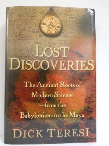 cover image LOST DISCOVERIES: The Multicultural Roots of Modern Science from the Babylonians to the Mayans