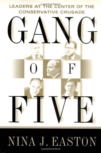 cover image Gang of Five: Leaders at the Center of the Conservative Crusade