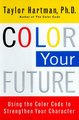 cover image Color Your Future: Using the Color Code to Strengthen Your Character