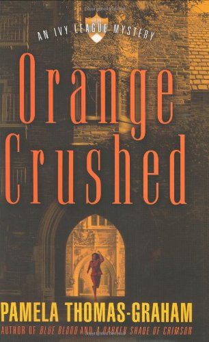 cover image ORANGE CRUSHED: An Ivy League Mystery