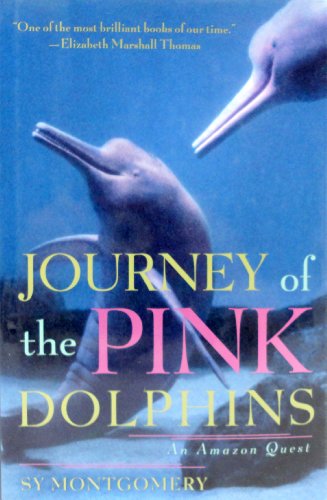 cover image Journey of the Pink Dolphins: An Amazon Quest