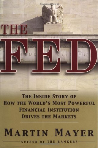cover image THE FED: The Inside Story of How the World's Most Powerful Financial Institution Drives the Market