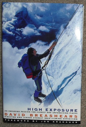 cover image High Exposure: An Enduring Passion for Everest and Unforgiving Places