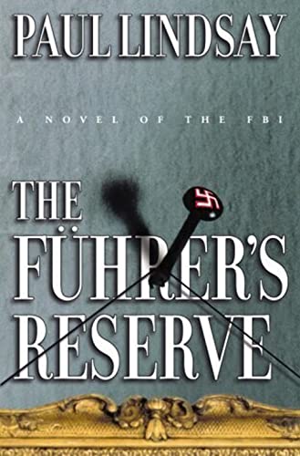 cover image The Fuhrer's Reserve: A Novel of the FBI