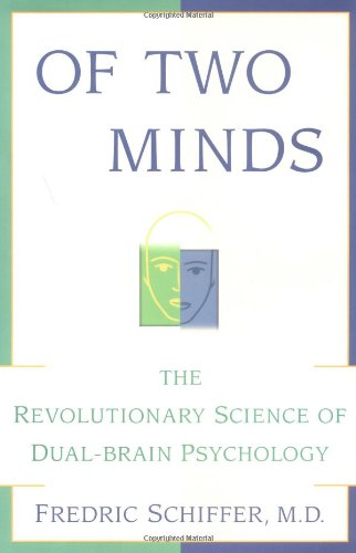 cover image Of Two Minds: The Revolutionary Science of Dual Brain Psychology