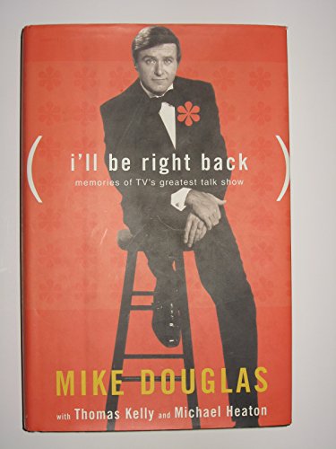 cover image I'll Be Right Back: Memories of TV's Greatest Talk Show