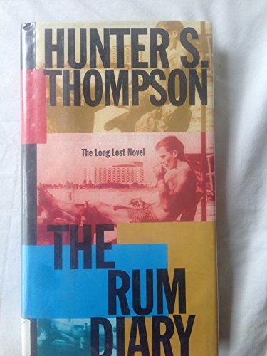 cover image The Rum Diary: The Long Lost Novel