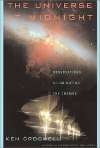THE UNIVERSE AT MIDNIGHT: Observations Illuminating the Cosmos 