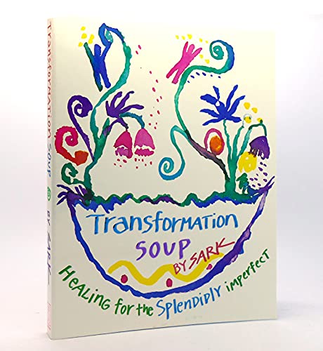 cover image Transformation Soup: Healing for the Splendidly Imperfect