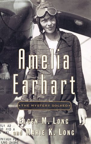 cover image Amelia Earhart: The Mystery Solved