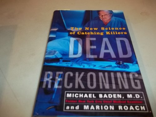 cover image DEAD RECKONING: The New Science of Catching Killers