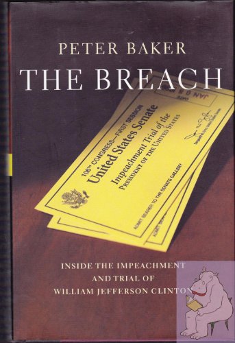 cover image The Breach: Inside the Impeachment and Trial of William Jefferson Clinton