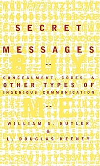 Secret Messages: Concealment Codes and Other Types of Ingenious Communication