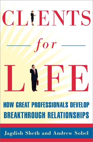 cover image Clients for Life: How Great Professionals Develop Breakthrough Relationships