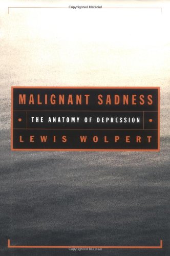 cover image Malignant Sadness: The Anatomy of Depression