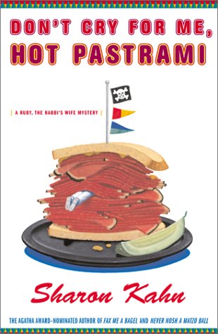 cover image DON'T CRY FOR ME, HOT PASTRAMI: A Ruby, the Rabbi's Wife Mystery