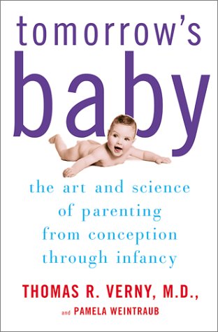 cover image TOMORROW'S BABY: The Art and Science of Parenting from Conception Through Infancy