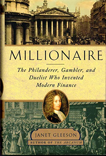 cover image Millionaire: The Philanderer, Gambler, and Duelist Who Invented Modern Finance