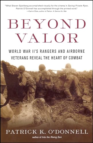 cover image Beyond Valor: World War II's Ranger and Airborne Veterans Reveal the Heart of Combat
