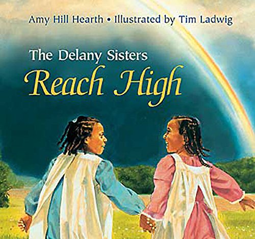 cover image THE DELANY SISTERS REACH HIGH
