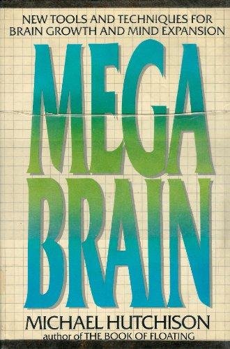 cover image Megabrain: New Tools and Techniques for Brain Growth and Mind Expansion