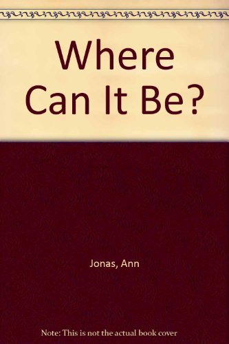 cover image Where Can It Be?