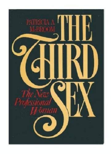 cover image The Third Sex: The New Professional Woman