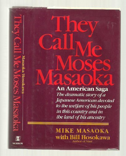 cover image They Call Me Moses Masaoka: An American Saga