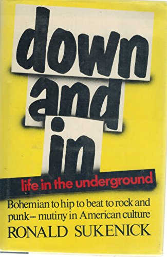 cover image Down and in: Life in the Underground