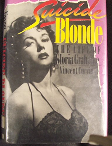 cover image Suicide Blonde: The Life of Gloria Grahame