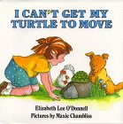 cover image I Can't Get My Turtle to Move