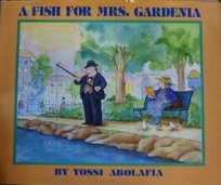 A Fish for Mrs. Gardenia