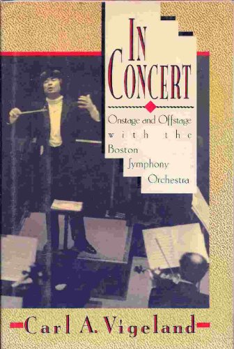 cover image In Concert: Onstage and Offstage with the Boston Symphony Orchestra