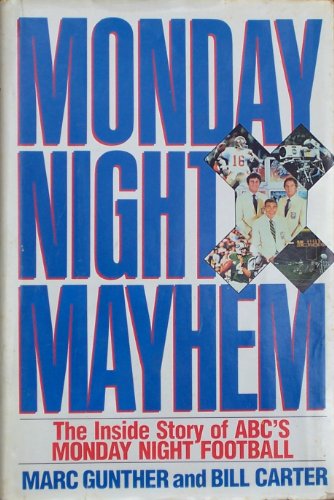 cover image Monday Night Mayhem: The Inside Story of ABC's Monday Night Football