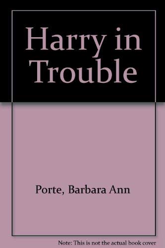 cover image Harry in Trouble